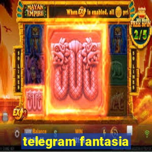 telegram fantasia